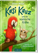 Kasi Kauz und die komische Krähe (Kasi Kauz 1)