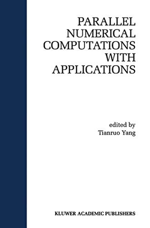 Tianruo Yang, Laurence (Hrsg.). Parallel Numerical Computation with Applications. Springer US, 2012.