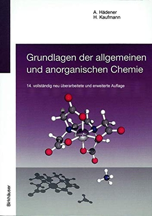 Kaufmann, Heinz / Alfons Hädener. Grundlagen der allgemeinen und anorganischen Chemie. Birkhäuser Basel, 2006.