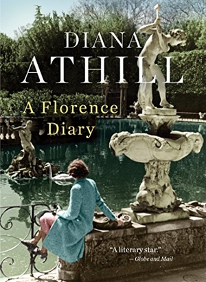 Athill, Diana. A Florence Diary. House of Anansi Press, 2017.
