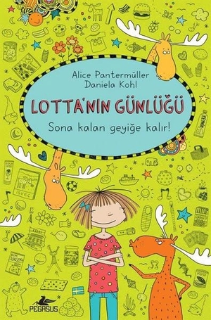 Pantermüller, Alice. Lottanin Günlügü 6 Sona Kalan Geyige Kalir Ciltli. Pegasus Yayincilik, 2022.
