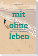 mit ohne leben