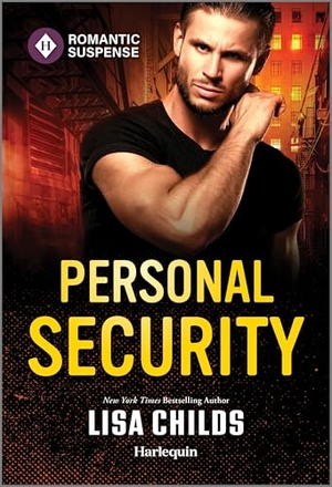Childs, Lisa. Personal Security. Harlequin, 2025.