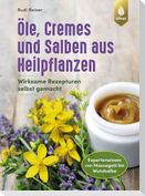 Öle, Cremes und Salben aus Heilpflanzen