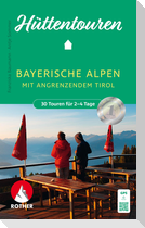 Hüttentouren Bayerische Alpen mit angrenzendem Tirol