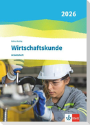 Wirtschaftskunde. Arbeitsheft. Ausgabe 2026