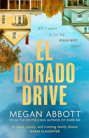 Abbott, Megan. El Dorado Drive - Winner of the LA Times Mystery/Thriller Book Prize 2026. Little, Brown Book Group, 2025.
