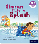 Essential Letters and Sounds: Essential Phonic Readers: Oxford Reading Level 5: Simran Makes a Splash