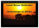 Land Rover Defender - Unterwegs in Afrika (Tischkalender 2024 DIN A5 quer), CALVENDO Monatskalender