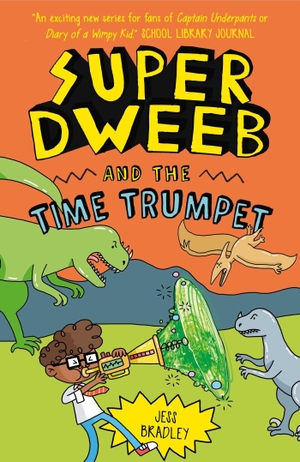 Bradley. Super Dweeb and the Time Trumpet. Arcturus Publishing, 2023.