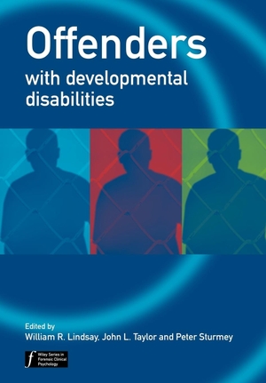Lindsay / Sturmey et al. Offenders with Developmental. John Wiley & Sons, 2004.