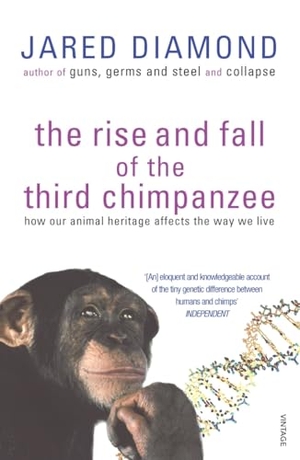 Diamond, Jared. The Rise And Fall Of The Third Chimpanzee - how our animal heritage affects the way we live. Vintage Publishing, 1992.