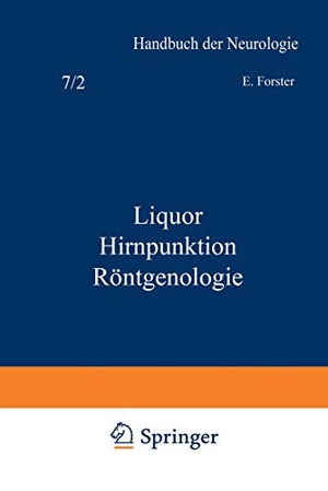 Forster, Na / Stenvers, Na et al. Liquor Hirnpunktion Röntgenologie. Springer Berlin Heidelberg, 1936.