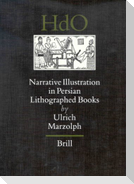 Narrative Illustration in Persian Lithographed Books