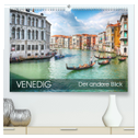 Venedig - Der andere Blick (hochwertiger Premium Wandkalender 2024 DIN A2 quer), Kunstdruck in Hochglanz