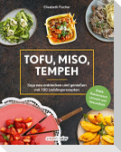 Tofu, Miso, Tempeh