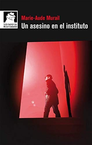 Murail, Marie-Aude / Teresa Broseta. Un asesino en el instituto. Algar libros S.L.U., 2015.