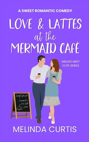 Curtis, Melinda. Love & Lattes at The Mermaid Cafe. CreateSpace Independent Publishing Platform, 2025.