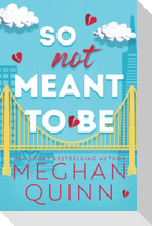 So Not Meant to Be