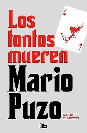 Puzo, Mario. Los tontos mueren. B de Bolsillo, 2019.