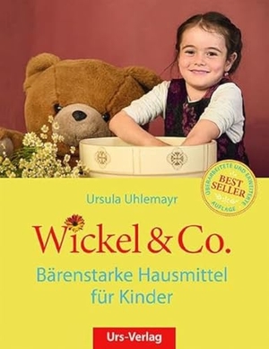 Uhlemayr, Ursula. Wickel & Co. - Bärenstarke Hausmittel für Kinder. Urs Verlag, 2019.