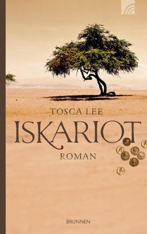Lee, Tosca. Iskariot - Roman. Brunnen-Verlag GmbH, 2016.