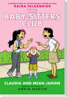 Claudia and Mean Janine: A Graphic Novel (the Baby-Sitters Club #4)