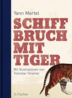 Martel, Yann. Schiffbruch mit Tiger. FISCHER, S., 2008.