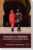 Transitions to Adulthood in the Middle East and North Africa