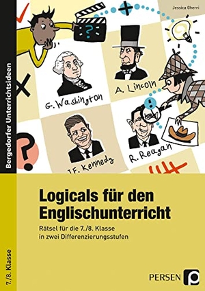 Gherri, Jessica. Logicals für den Englischunterricht - 7./8. Klasse - Rätsel für die 7./8. Klasse in zwei Differenzierungsstufen. Persen Verlag i.d. AAP, 2016.