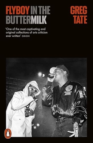 Tate, Greg. Flyboy in the Buttermilk - Essays on Contemporary America. Penguin Books Ltd (UK), 2026.
