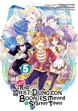 Satou, Toshio / Hajime Fusemachi. Suppose a Kid from the Last Dungeon Boonies Moved to a Starter Town 05 (Manga). Square Enix, 2021.
