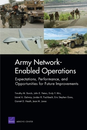 Bonds, Timothy M / Peters, John E et al. Army Network-Enabled Operations - Expectations, Performance, and Opportunities for Future Improvements. RAND Corporation, 2012.