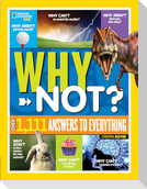 National Geographic Kids Why Not?