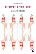 La Anomalía: Novela. Premio Goncourt / The Anomaly: A Novel. Prix Goncourt