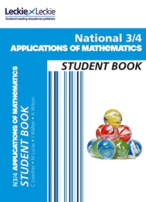 Wilson, Alysoun / Lowther, Craig et al. National 3/4 Applications of Maths - Comprehensive Textbook for the Cfe. HarperCollins Publishers, 2018.