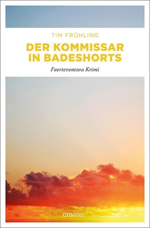 Frühling, Tim. Der Kommissar in Badeshorts. Emons Verlag, 2015.