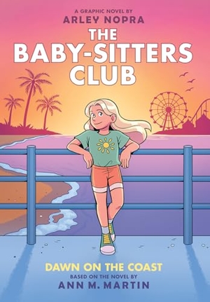Martin, Ann M. Dawn on the Coast: A Graphic Novel (the Baby-Sitters Club #19). Scholastic Inc., 2026.