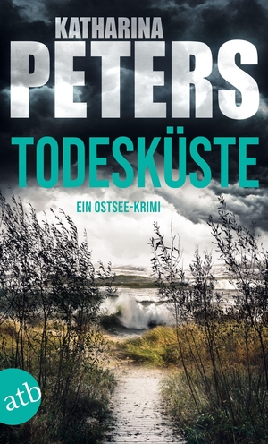 Peters, Katharina. Todesküste - Ein Ostsee-Krimi. Aufbau Taschenbuch Verlag, 2023.