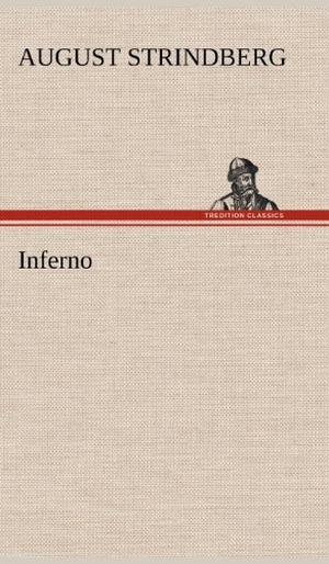 Strindberg, August. Inferno. TREDITION CLASSICS, 2012.