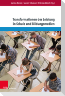 Transformationen der Leistung in Schule und Bildungsmedien