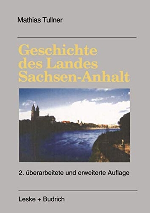 Geschichte des Landes Sachsen-Anhalt. VS Verlag für Sozialwissenschaften, 2012.