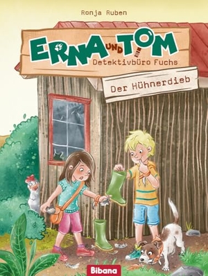 Ruben, Ronja. Erna und Tom - Detektivbüro Fuchs. Der Hühnerdieb. Bibana Verlag, 2025.
