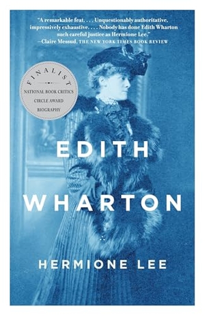 Lee, Hermione. Edith Wharton - Ambassador Book Awards. Knopf Doubleday Publishing Group, 2008.