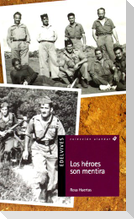 Los heroes son mentira