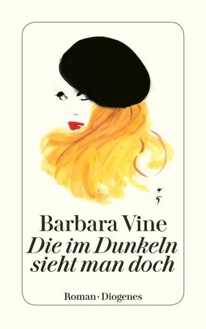 Vine, Barbara. Die im Dunkeln sieht man doch. Diogenes Verlag AG, 2018.