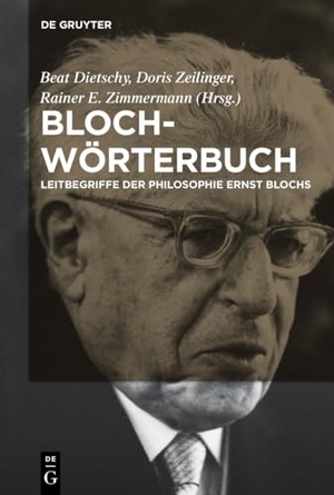 Dietschy, Beat / Rainer Zimmermann et al (Hrsg.). Bloch-Wörterbuch - Leitbegriffe der Philosophie Ernst Blochs. De Gruyter, 2016.