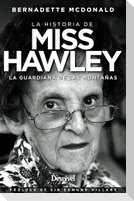 Miss Hawley : la guardiana de las montañas