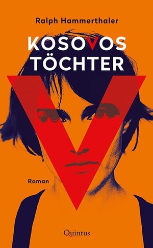 Hammerthaler, Ralph. Kosovos Töchter - Roman. Quintus Verlag, 2020.