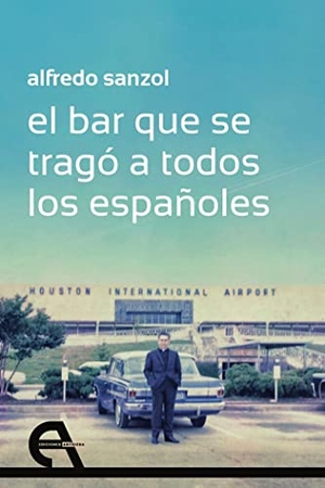 Sanzol Sanz, Alfredo / Conchita Piña. El bar que se tragó a todos los españoles. Ediciones Antígona, S.L., 2021.